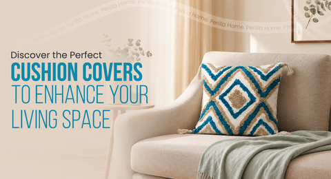 Discover the Perfect Cushion Covers to Enhance Your Living Space