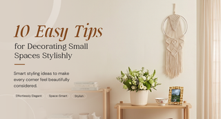 10 Easy tips for decorating small spaces stylishly